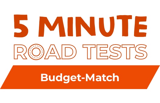 A badge that reads. The 5 minute budget road test
